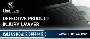 los angeles defective product injury lawyer